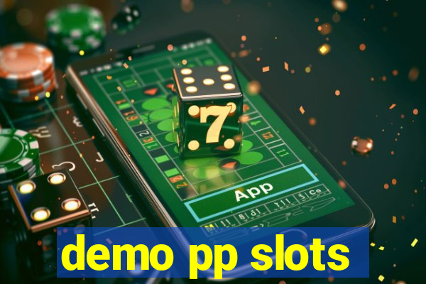 demo pp slots